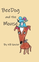 BeeDog and the Mouse B0CV2D672F Book Cover