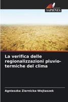 La verifica delle regionalizzazioni pluvio-termiche del clima 6206894118 Book Cover