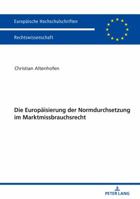 Die Europaeisierung Der Normdurchsetzung Im Marktmissbrauchsrecht 363175941X Book Cover