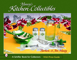 Mauzy's Kitchen Collectibles (Schiffer Book for Collectors) 0764321072 Book Cover