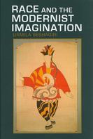 Race and the Modernist Imagination 0801448212 Book Cover