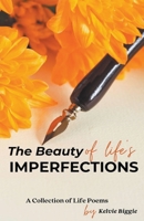 The Beauty Of Life's Imperfection B0BVHJSHS7 Book Cover
