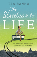The Streetcar to Life 163819310X Book Cover