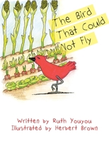 The Bird That Could Not Fly 1425761836 Book Cover