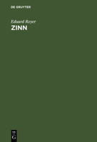 Zinn: Eine Geologisch-Montanistisch-Historische Monografie 1145221467 Book Cover