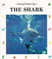 The Shark: Silent Hunter (Animal Close-Ups) 0881062588 Book Cover