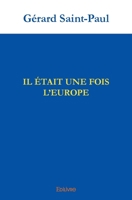Il était une fois l’Europe (French Edition) 2414459484 Book Cover