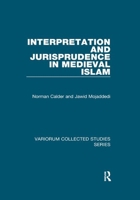 Interpretation and Jurisprudence in Medieval Islam 1138382310 Book Cover