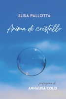 Anima di cristallo (Italian Edition) B0FD7RNSMT Book Cover