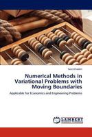 Numerical Methods in Variational Problems with Moving Boundaries 3659307696 Book Cover