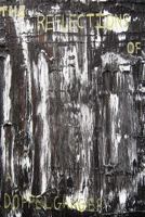 The Reflections of a Doppelganger 1973784475 Book Cover