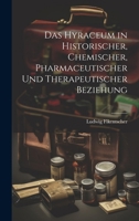 Das Hyraceum in Historischer, Chemischer, Pharmaceutischer und Therapeutischer Beziehung 1021995355 Book Cover