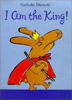 I Am the King 0531303241 Book Cover