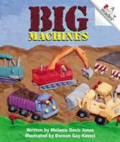 Big Machines (Rookie Readers Level A) 0516278290 Book Cover