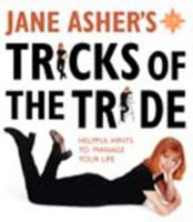 Jane Asher's Tricks of the Trade: 100 Helpful Hints to Manage Your Life 0722539444 Book Cover