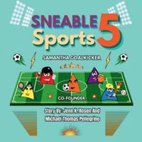 Sneable Sports 5, Meet Samantha Goalkicker: Co-Founder B0G4S4SN9V Book Cover