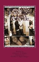 Breaking Addiction, a Love Forever! 149732226X Book Cover