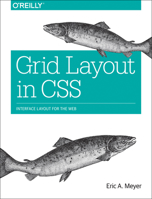 Grid Layout in CSS: Interface Layout for the Web 1491930217 Book Cover
