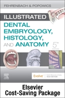 Illustrated Dental Embryology, Histology, and Anatomy - Text and Student Workbook Package 0323733565 Book Cover