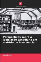 Perspectivas sobre a legislação canadiana em matéria de insolvência 6207479882 Book Cover