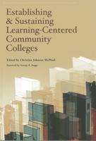 Establishing and Sustaining Learning-Centered Community Colleges 0871173662 Book Cover
