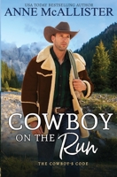 Cowboy On The Run (World's Most Eligible Bachelors) 0373650299 Book Cover