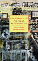 Unwitting Street 1681374889 Book Cover