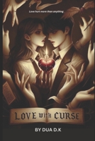 Love With Curse: A Novel B0F92M2DZK Book Cover