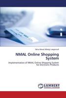 NMAL Online Shopping System: Implementation of NMAL Online Shopping System for Electronic Products 3659452297 Book Cover
