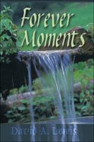 Forever Moments 1413761151 Book Cover