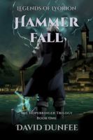 Hammer Fall: The Hopebringer Trilogy, Book One (Legends of Lyorion: The Hopebringer Trilogy) B0GG6V4Z93 Book Cover