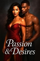 Passion & Desires B0F38GJKG2 Book Cover