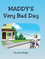 Maddy's Very Bad Day 1098058070 Book Cover