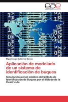 Aplicación de modelado de un sistema de identificación de buques 3847356224 Book Cover