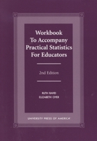 Workbook to Accompany Practical Statistics for Educators 0761816763 Book Cover