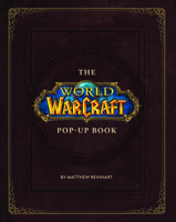 The World of Warcraft Pop-Up Book 194568366X Book Cover