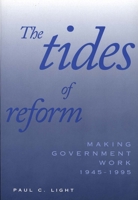 The Tides of Reform: Making Government Work, 1945-1995 0300076576 Book Cover