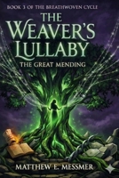 The Weavers Lullaby (The Breathwoven Cycle) B0H1MG3VZC Book Cover
