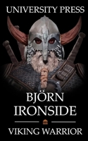 Bjorn Ironside: Viking Warrior B0991LHQRV Book Cover