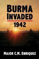 Burma Invaded 1942 1492979589 Book Cover