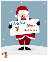 Christmas Coloring Book for Kids: 50 Christmas Coloring Pages and blank Page for Kids B08HJ5392Q Book Cover