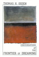 Conversations at the Frontier of Dreaming 0765703122 Book Cover