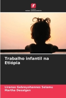 Trabalho infantil na Etiópia (Portuguese Edition) 6209566294 Book Cover