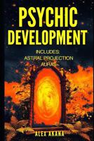 Psychic Development: Astral Projection and Auras 1521717516 Book Cover