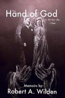 The Hand of God: In All My Life I See 172035314X Book Cover