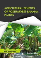 Agricultural Benefits of Postharvest Banana Plants 9811801622 Book Cover
