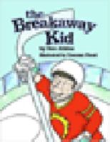 The Breakaway Kid 141162792X Book Cover