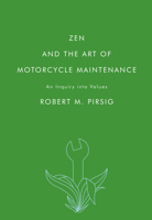 Zen and the Art of Motorcycle Maintenance