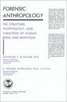 Forensic Anthropology: The Structure, Morphology, and Variation of Human Bone and Dentition 0398036489 Book Cover