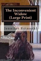 The Inconvenient Widow (Situations of Inconvenience, #1) 1497331374 Book Cover